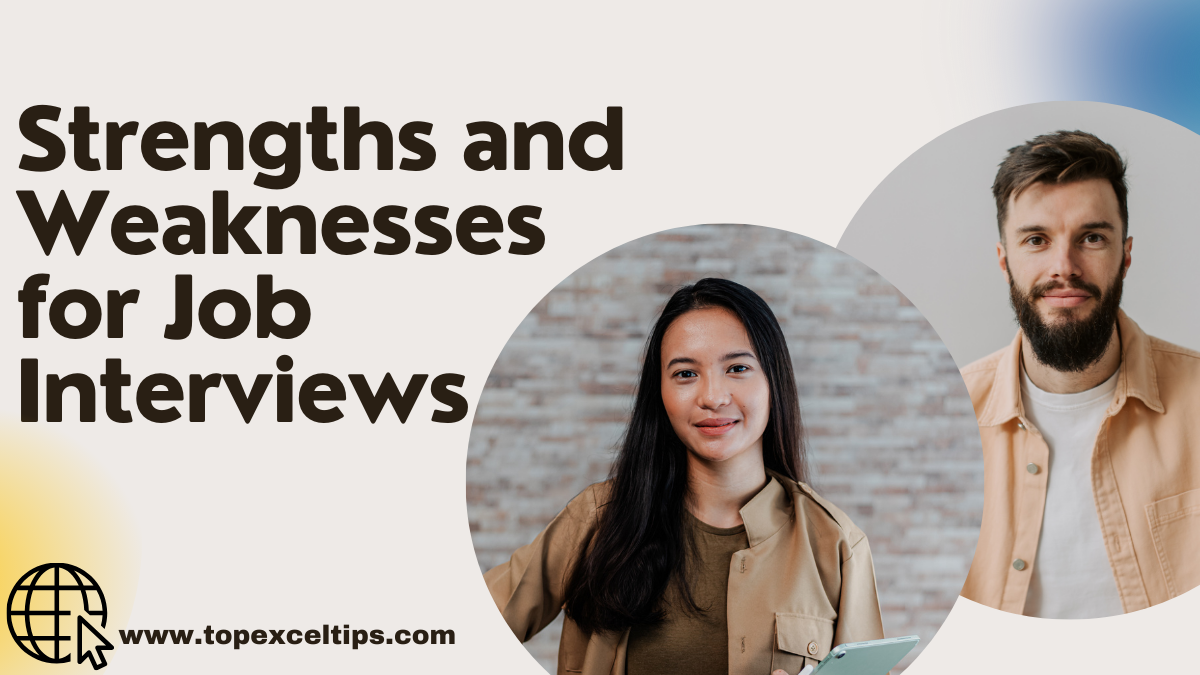 Strengths and Weaknesses for Job Interviews