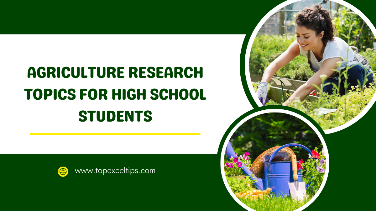 agriculture research topics for high school students