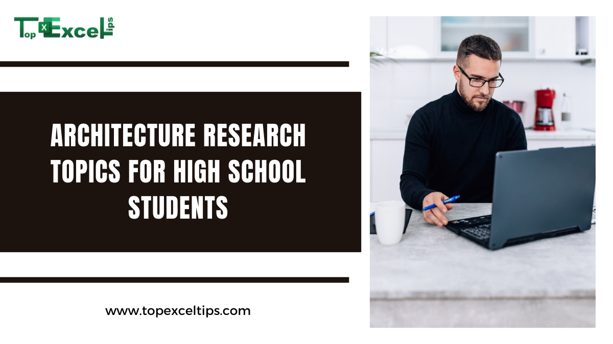 architecture research topics for high school students