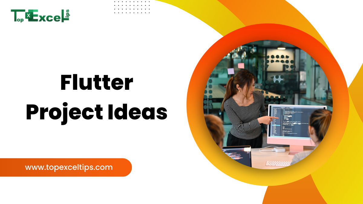 Top 21 Flutter Project Ideas For Beginners To Expert