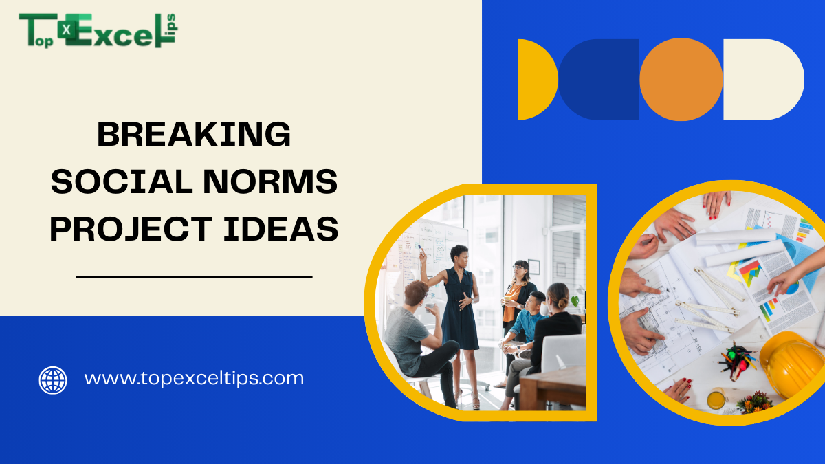 breaking social norms project ideas