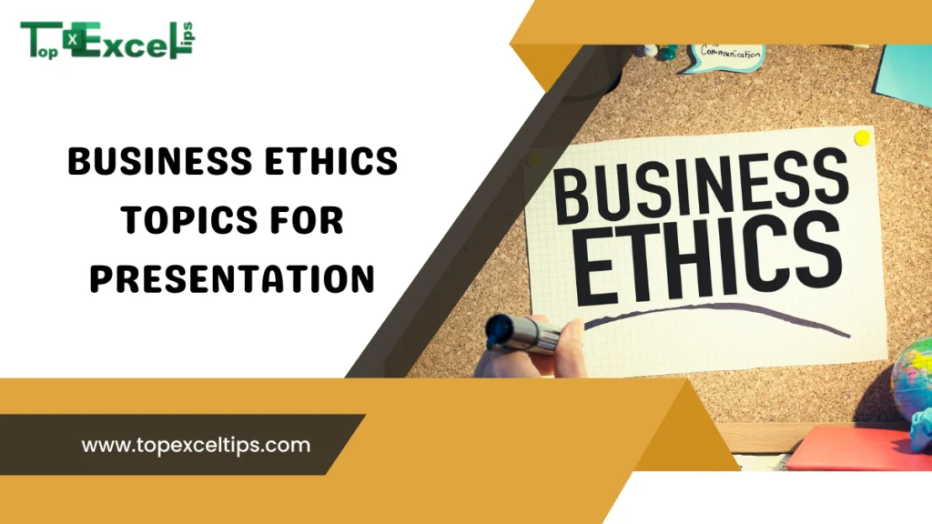 business ethics topics for presentation