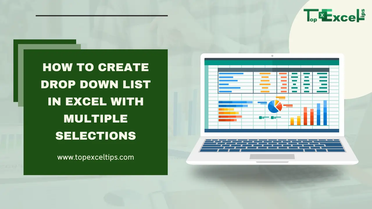 How To Create Drop Down List In Excel With Multiple Selections