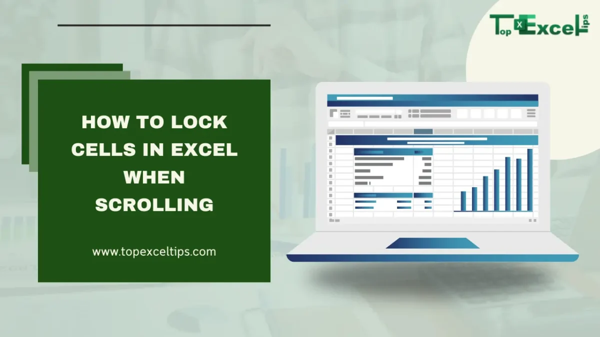 How To Lock Cells In Excel When Scrolling - Simple & Easy Steps