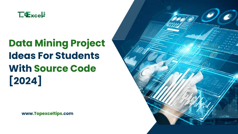 30+ Interesting Data Mining Project Ideas For Students With Source Code [2024]