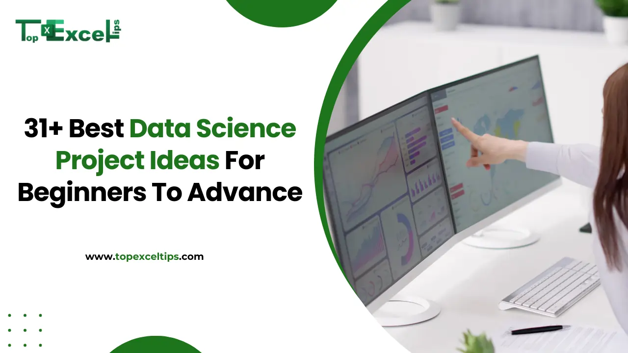 31+ Best Data Science Project Ideas For Beginners To Advance