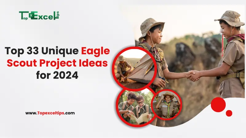 Top 33 Unique Eagle Scout Project Ideas for 2024