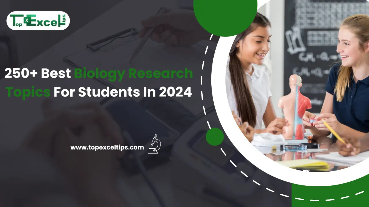 250+ Best Biology Research Topics For Students In 2024