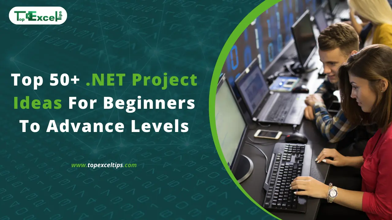 Top 50+.NET Project Ideas For Beginners To Advance Levels