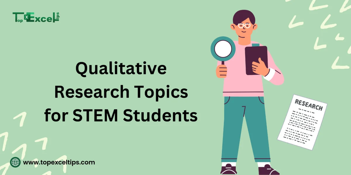 Qualitative Research Topics for STEM Students