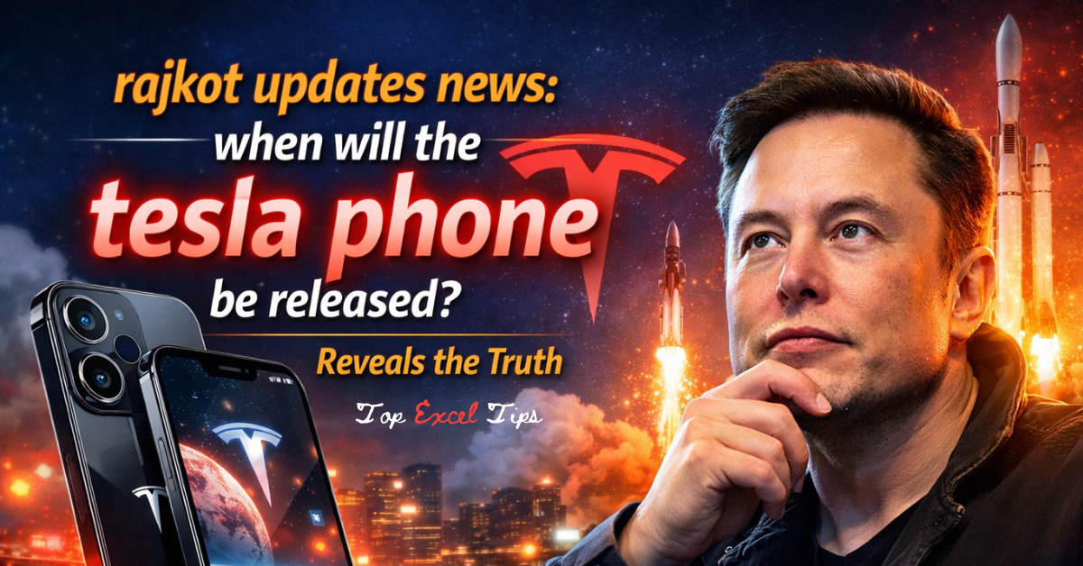 rajkot updates newswhen will the tesla phone be released